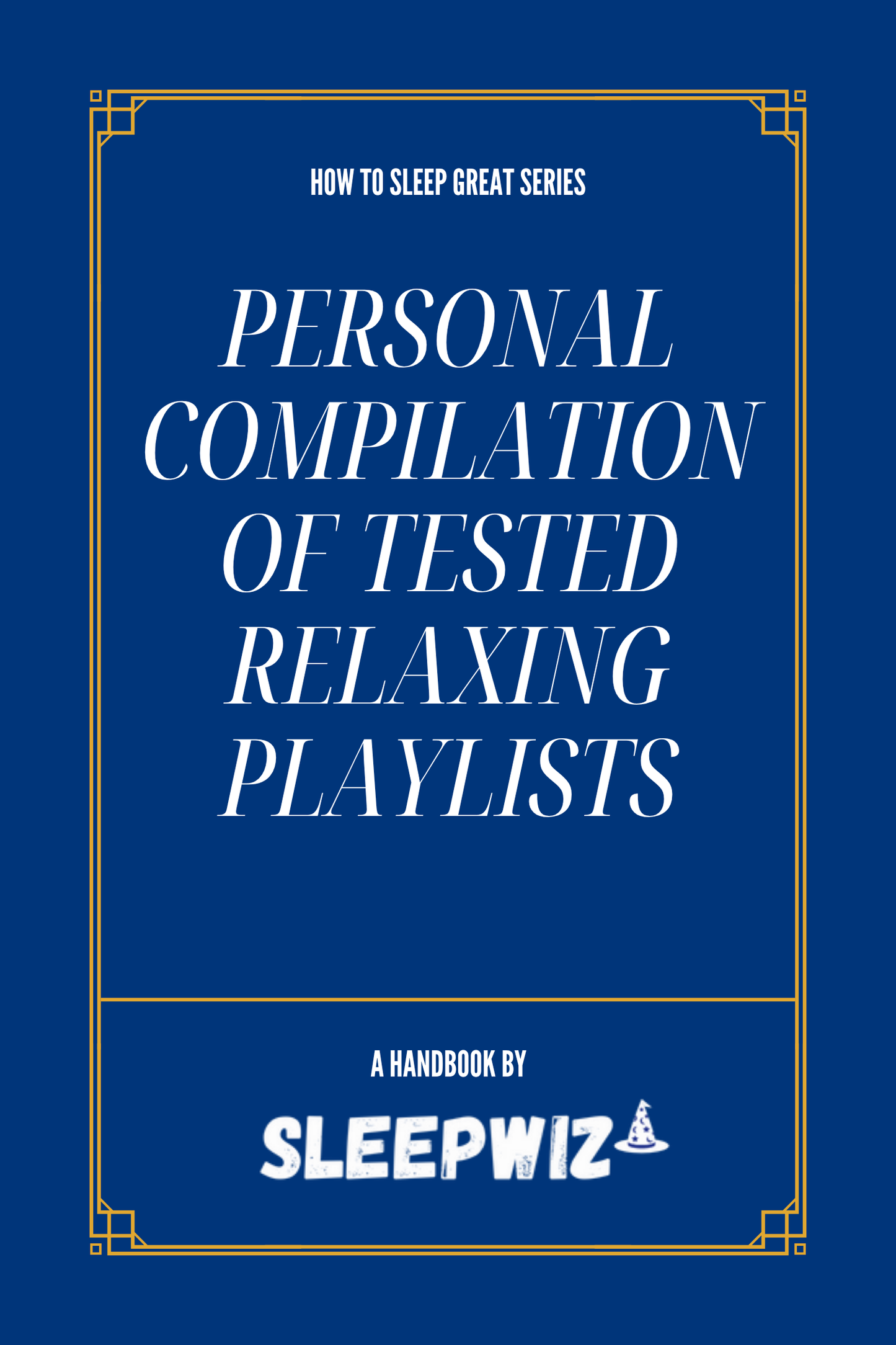 Compilation of Relaxing Playlists by SleepWiz (Value $9.99)